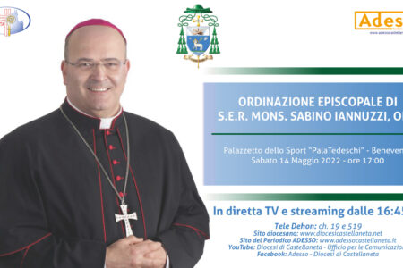 Diretta TV e streaming dell’Ordinazione Episcopale di S.E.R. Mons. Sabino Iannuzzi, ofm – Diocesi di Castellaneta