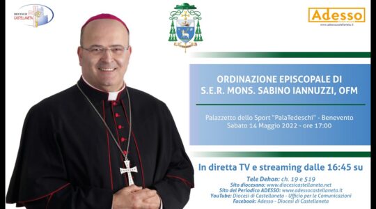 Ordinazione Episcopale di S.E.R. Mons. Sabino Iannuzzi, ofm