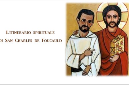 L'itinerario spirituale  di San Charles de Foucauld