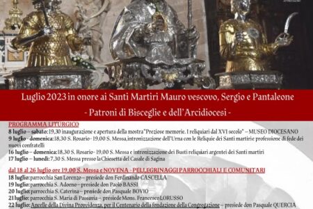 Luglio 2023 in onore ai Santi Martiri Mauro vescovo, Sergio e Pantaleone,,  Patroni di Bisceglie e dell’Arcidiocesi –